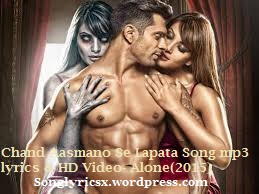 Chand Aasmano Se Lapata Song mp3 lyrics & HD Video- Alone